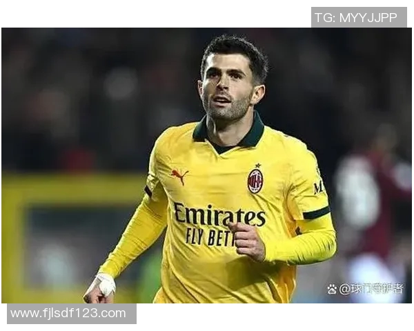 普利西奇在意甲的适应之路与美国队长身份的影响分析